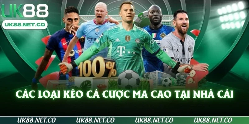 Các loại kèo cá cược Ma Cao tại nhà cái