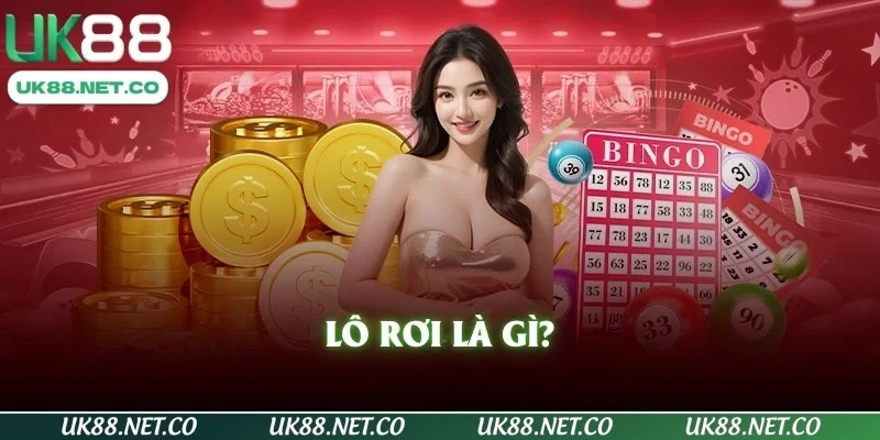 Lô rơi là gì?