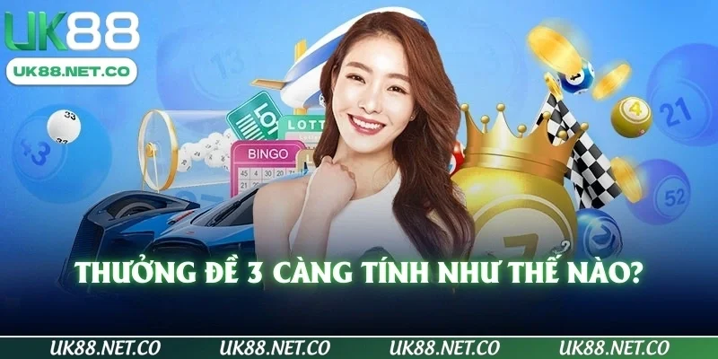 Thưởng đề 3 càng tính như thế nào?